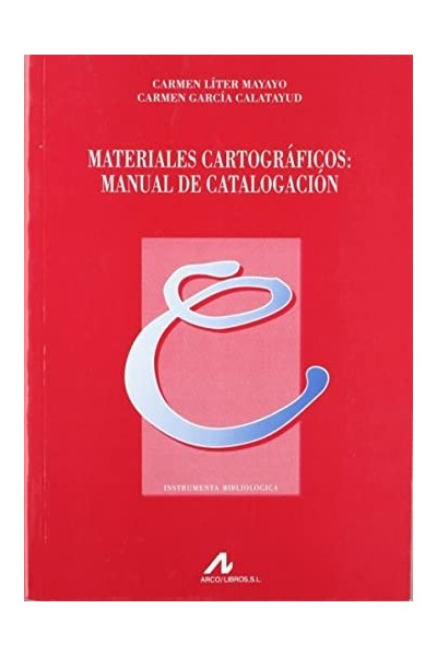MATERIALES CARTOGRÁFICOS MANUAL DE CATALOGACIÓN